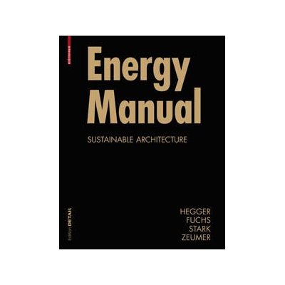 книга Energy Manual, автор: Manfred Hegger
